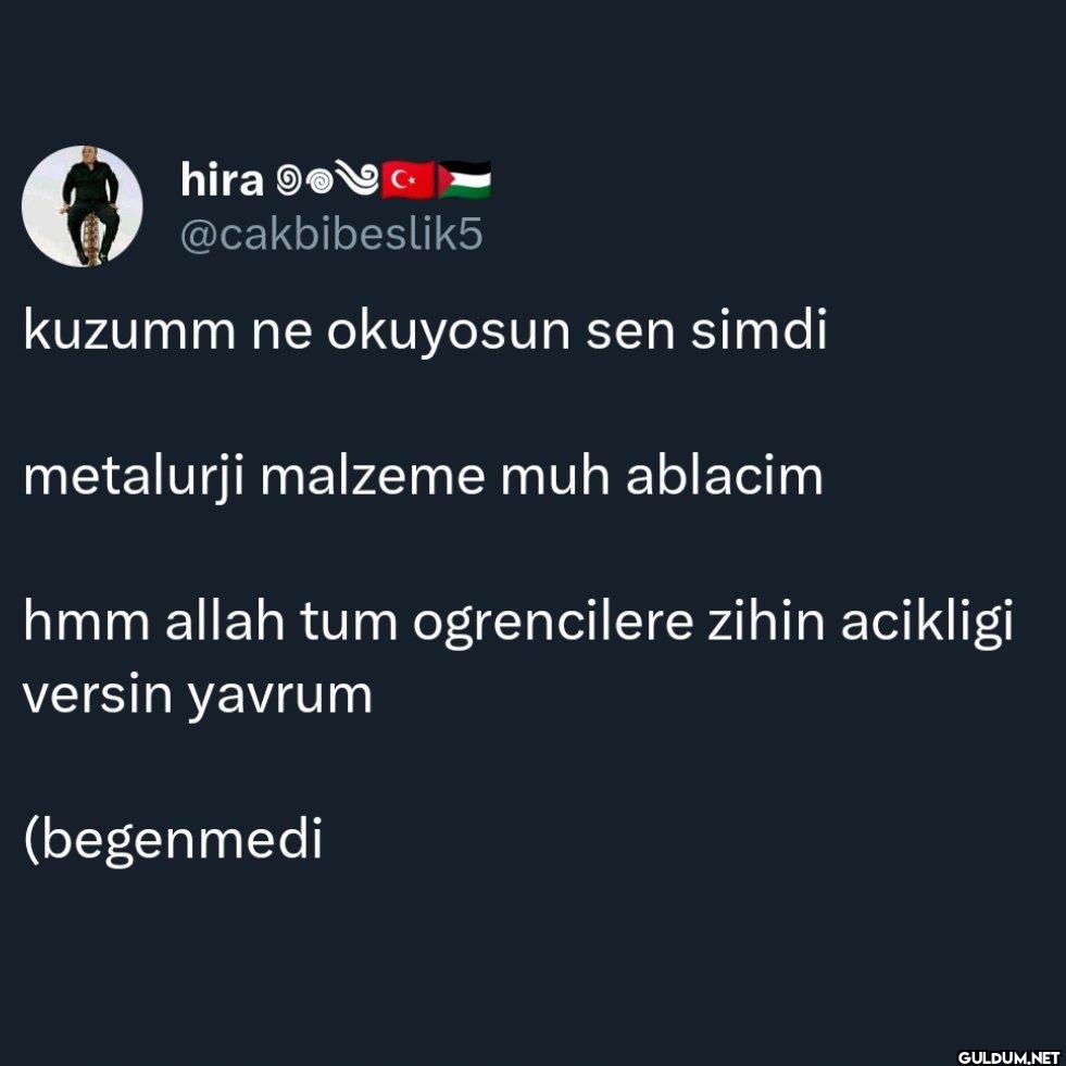 kuzumm ne okuyosun sen...