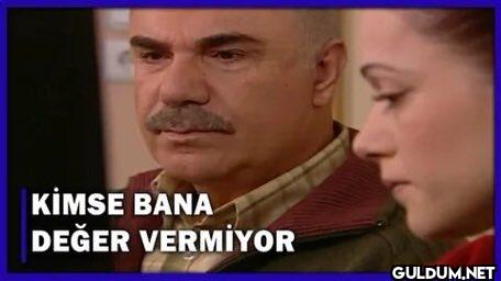 KİMSE BANA DEĞER VERMİYOR ...