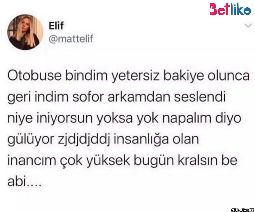Betlike Otobuse bindim...