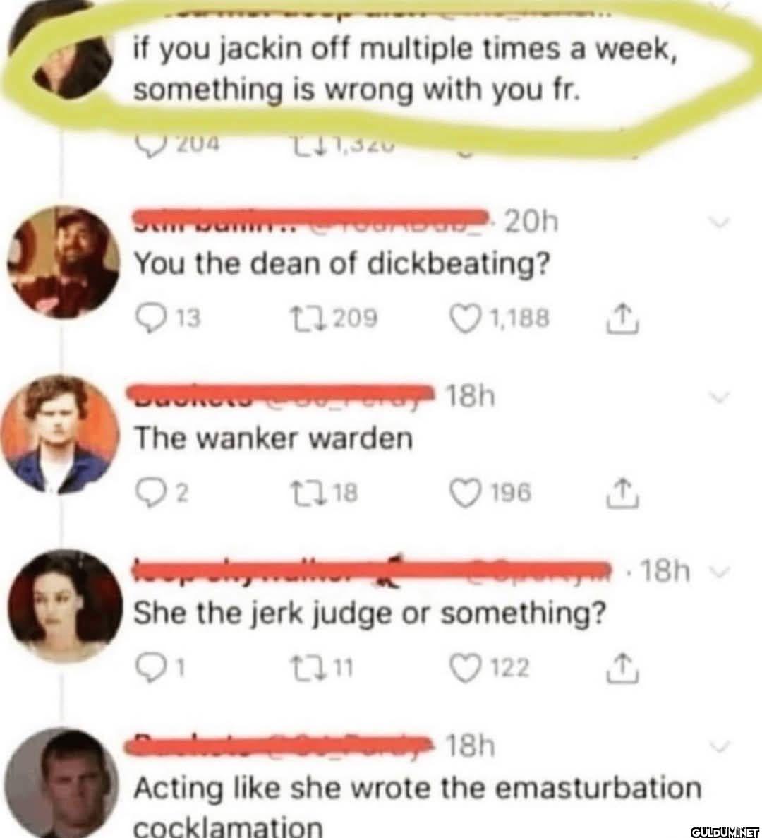 if you jackin off multiple...