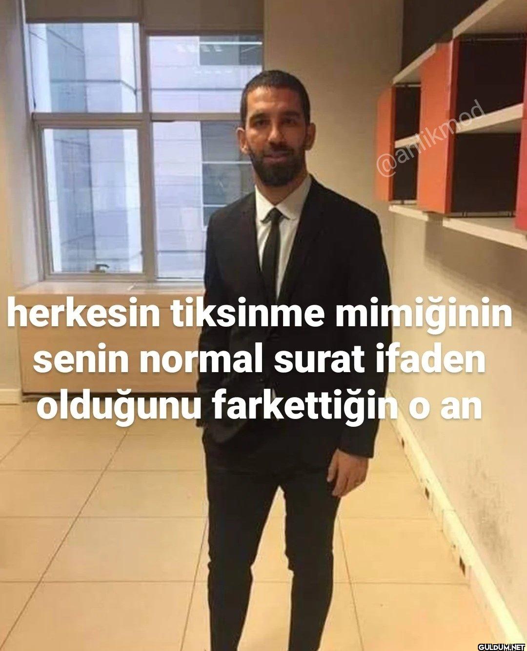 herkesin tiksinme...