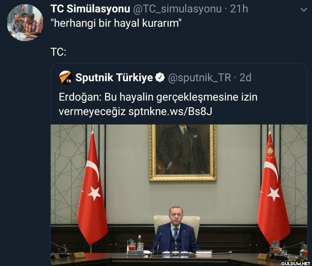• 21h "herhangi bir hayal...