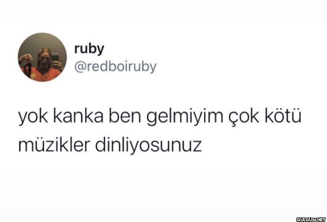 yok kanka ben gelmiyim çok...