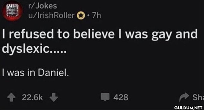 r/Jokes u/IrishRoller .7h...