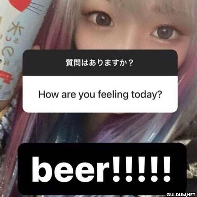 質問はありますか How are you...