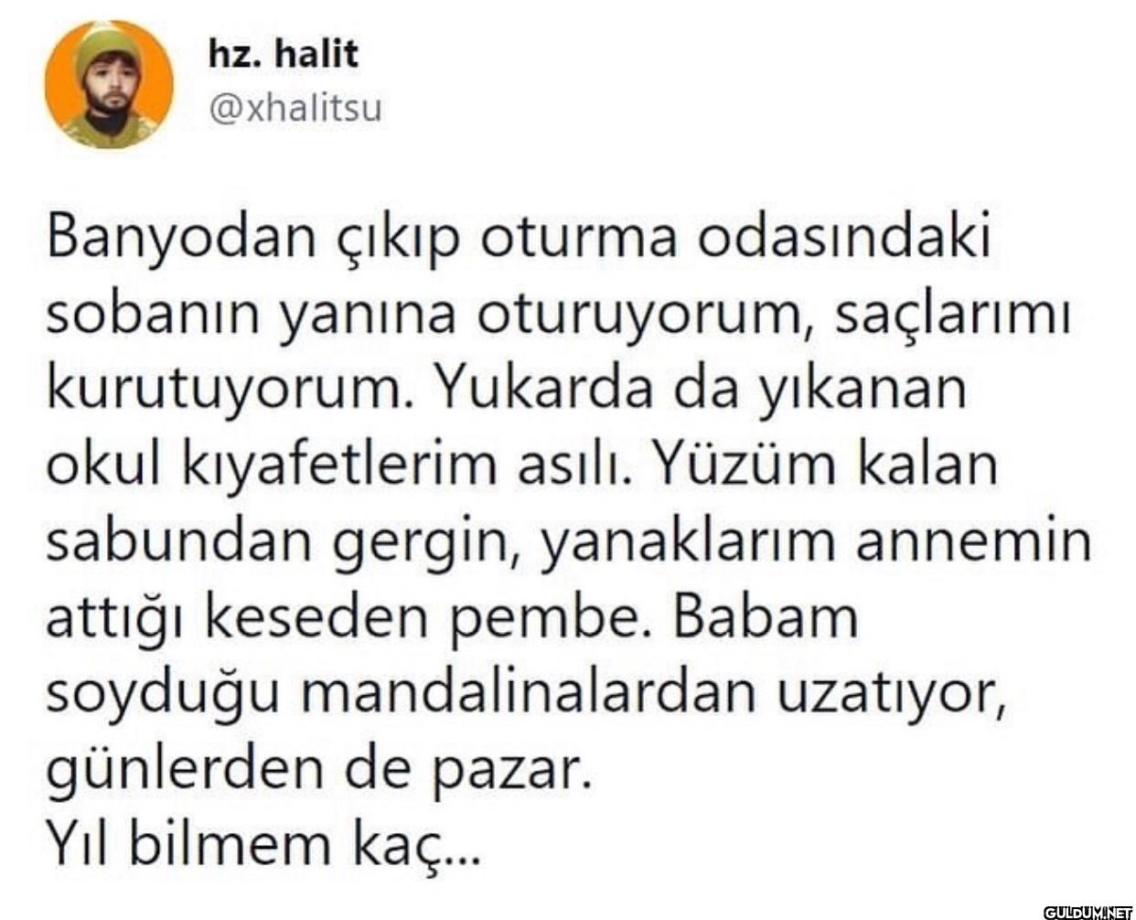 Banyodan çıkıp oturma...