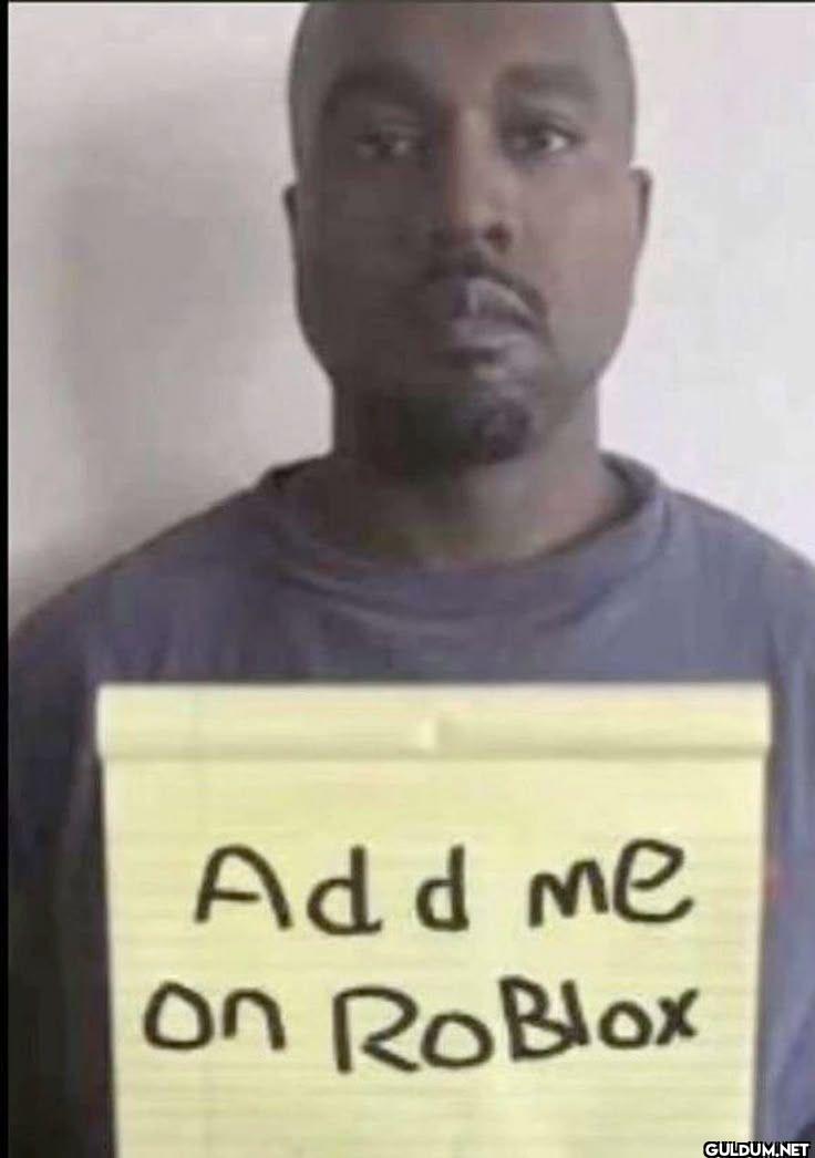 Add me on Roblox