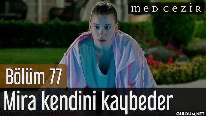 med ceZIR Bölüm 34 Mira...