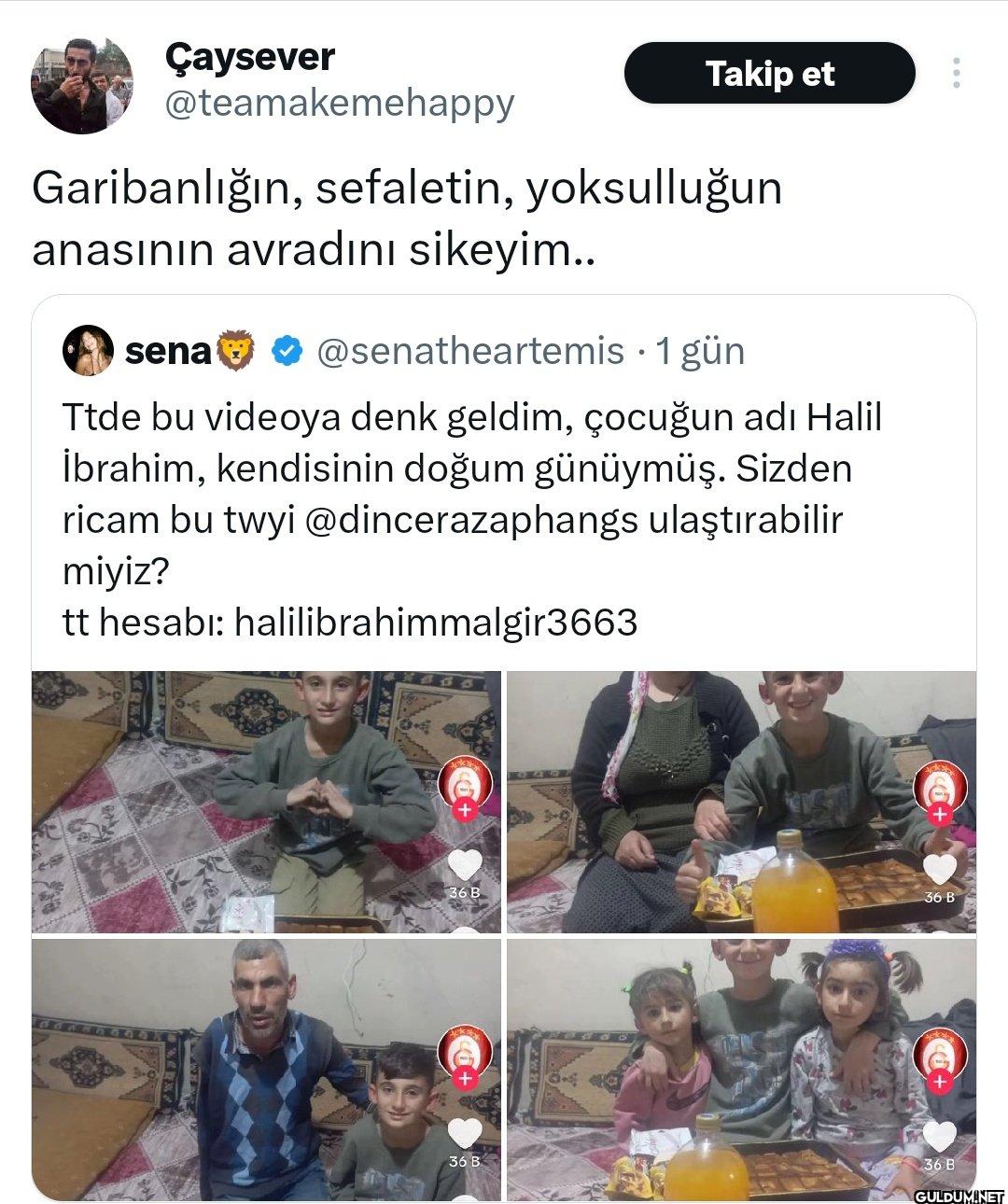Takip et Garibanlığın,...