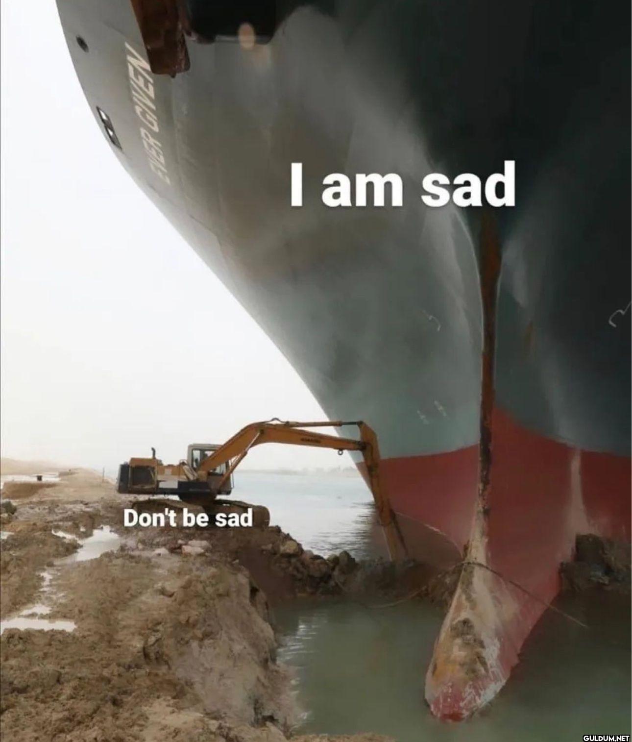I am sad Don't be sad