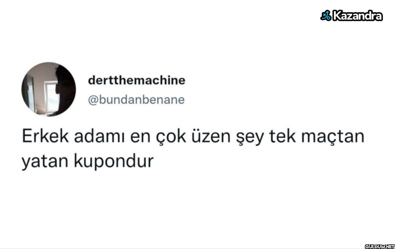 Erkek adamı en çok üzen...