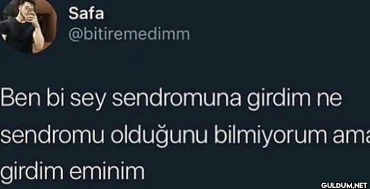 Ben bi sey sendromuna...