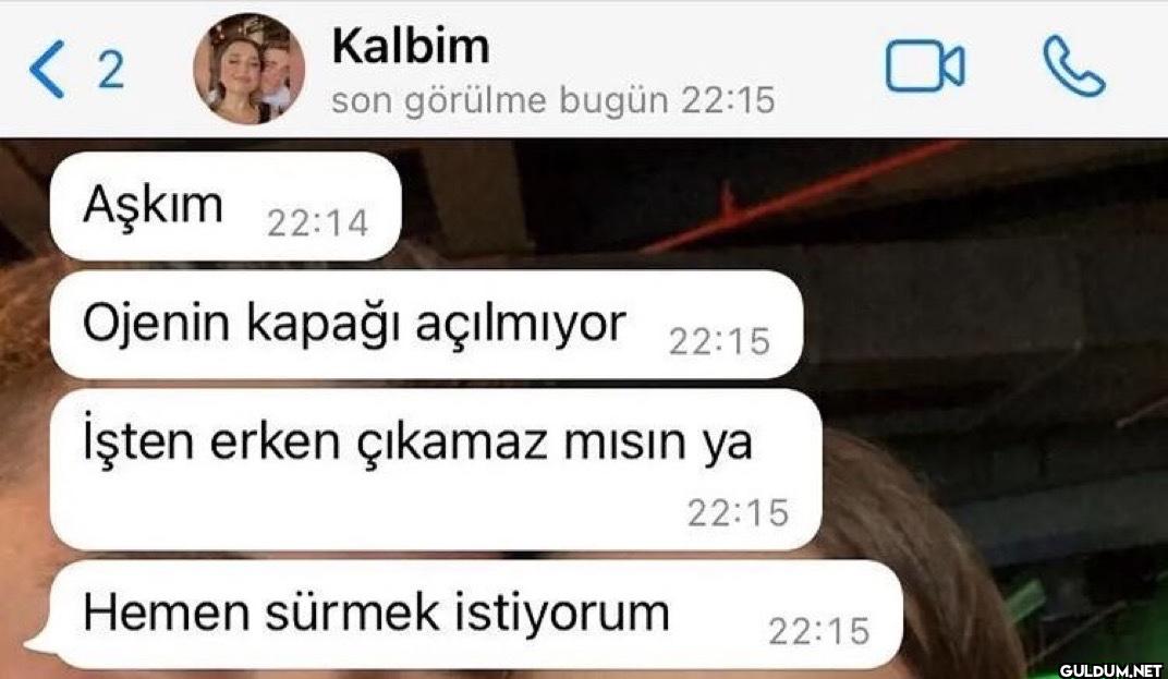 < 2 Kalbim son görülme...