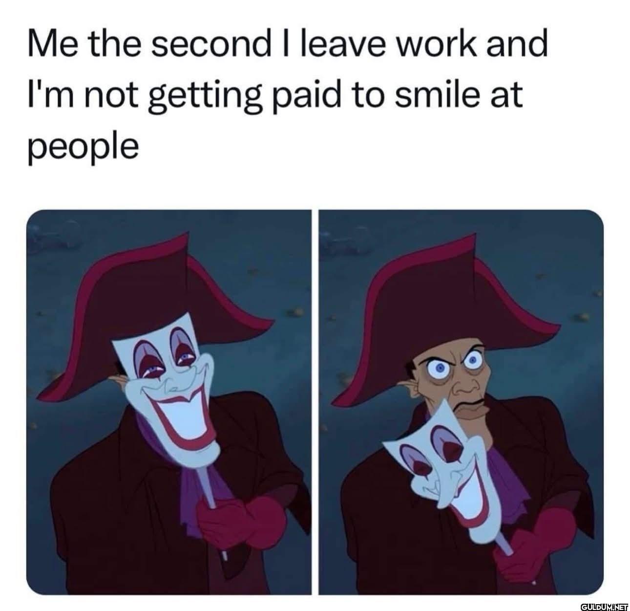 Me the second I leave work...