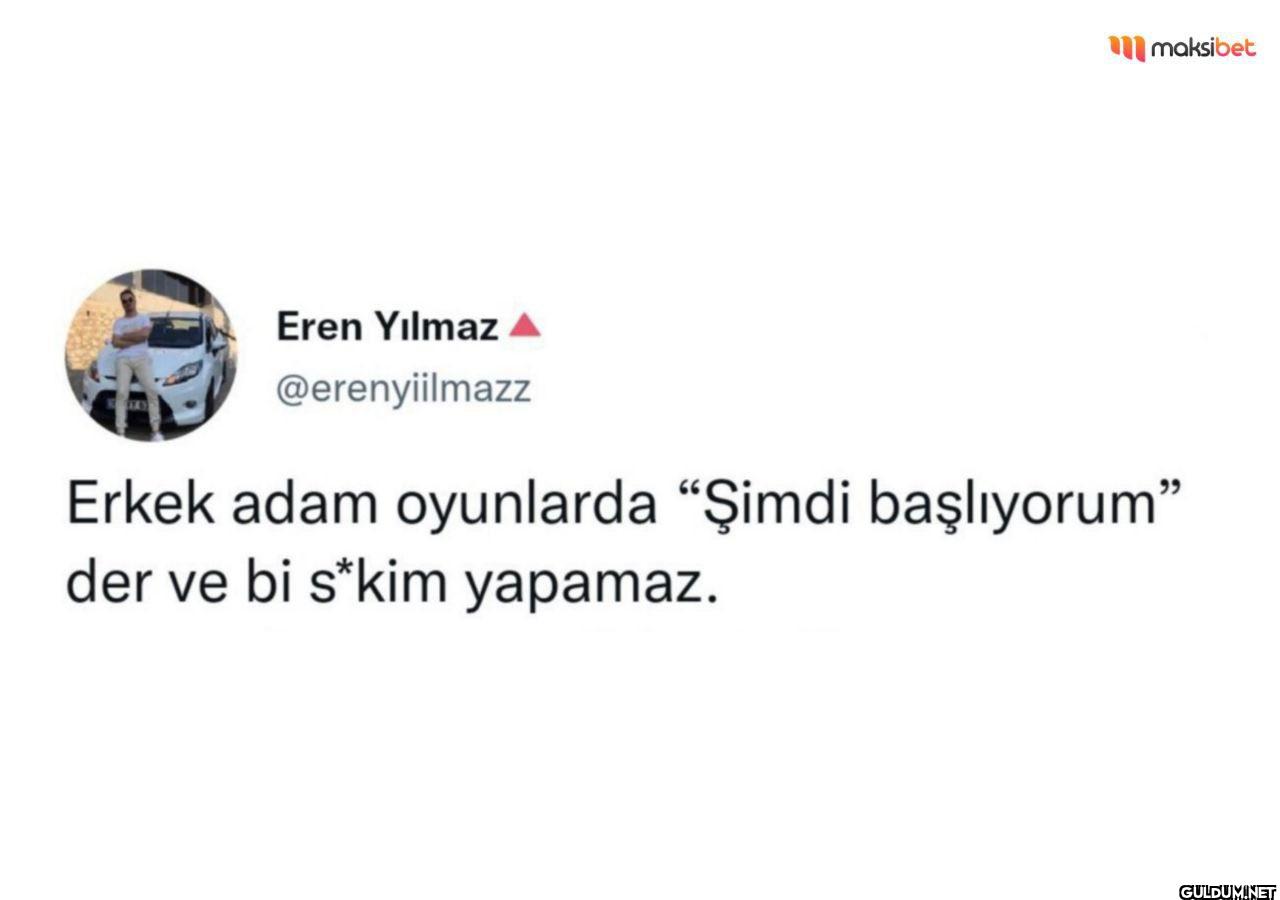 Erkek adam oyunlarda...