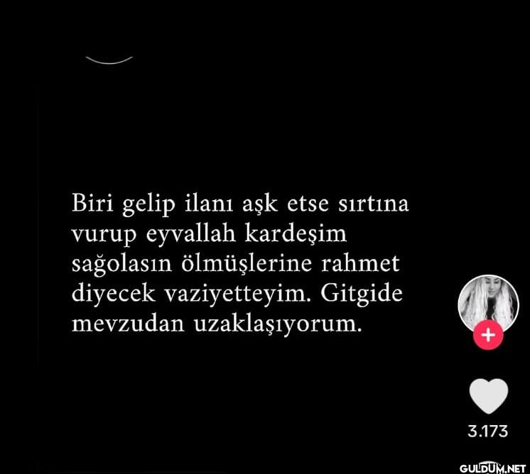 Biri gelip ilanı aşk etse...