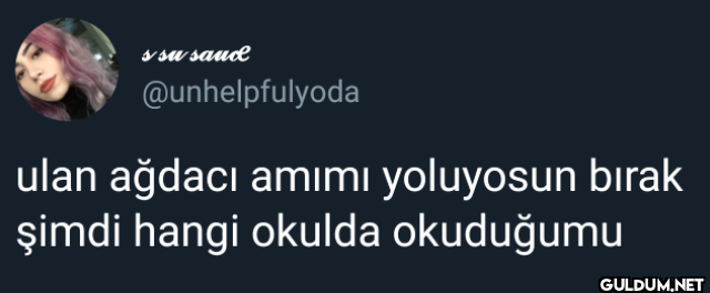 ulan ağdacı amımı...