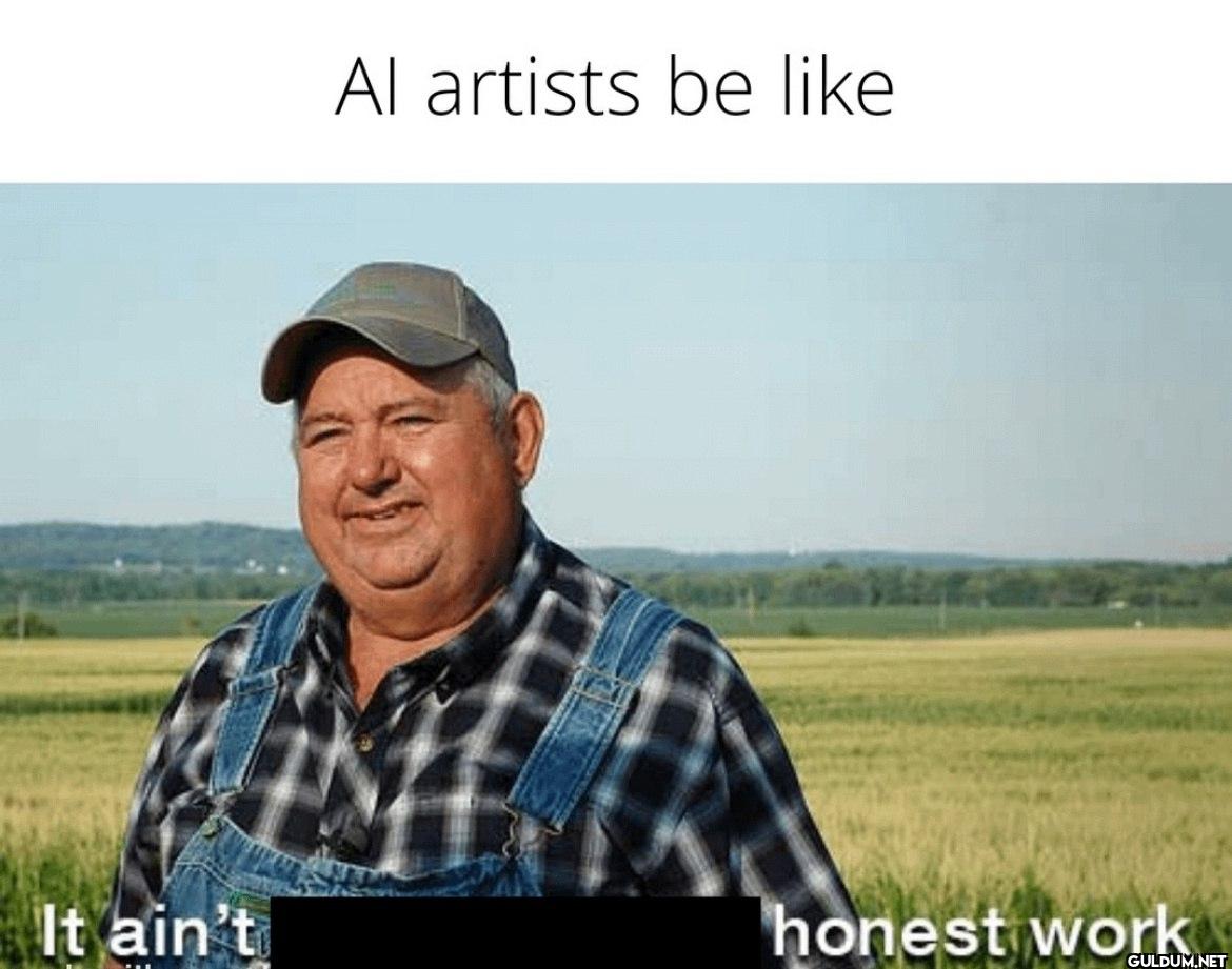 Al artists be like It...