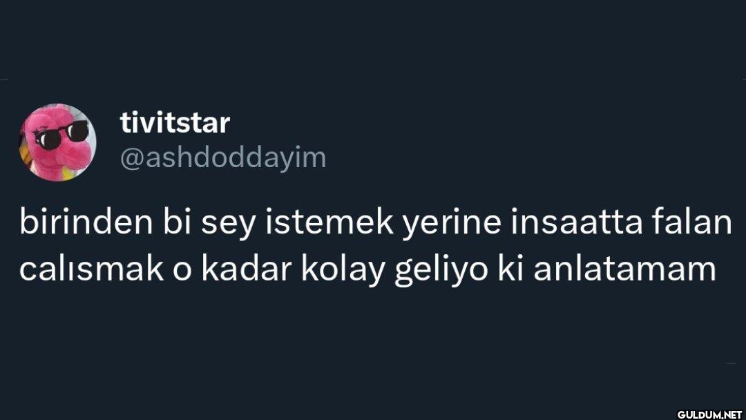 birinden bi sey istemek...