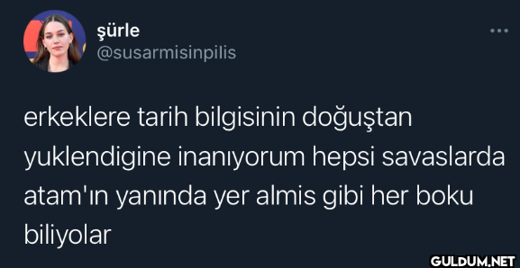 erkeklere tarih bilgisinin...