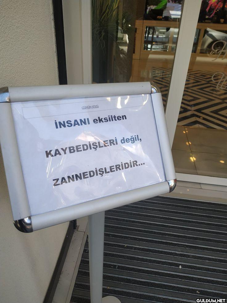 GÜNÜN SÖZÜ İNSANI eksilten...