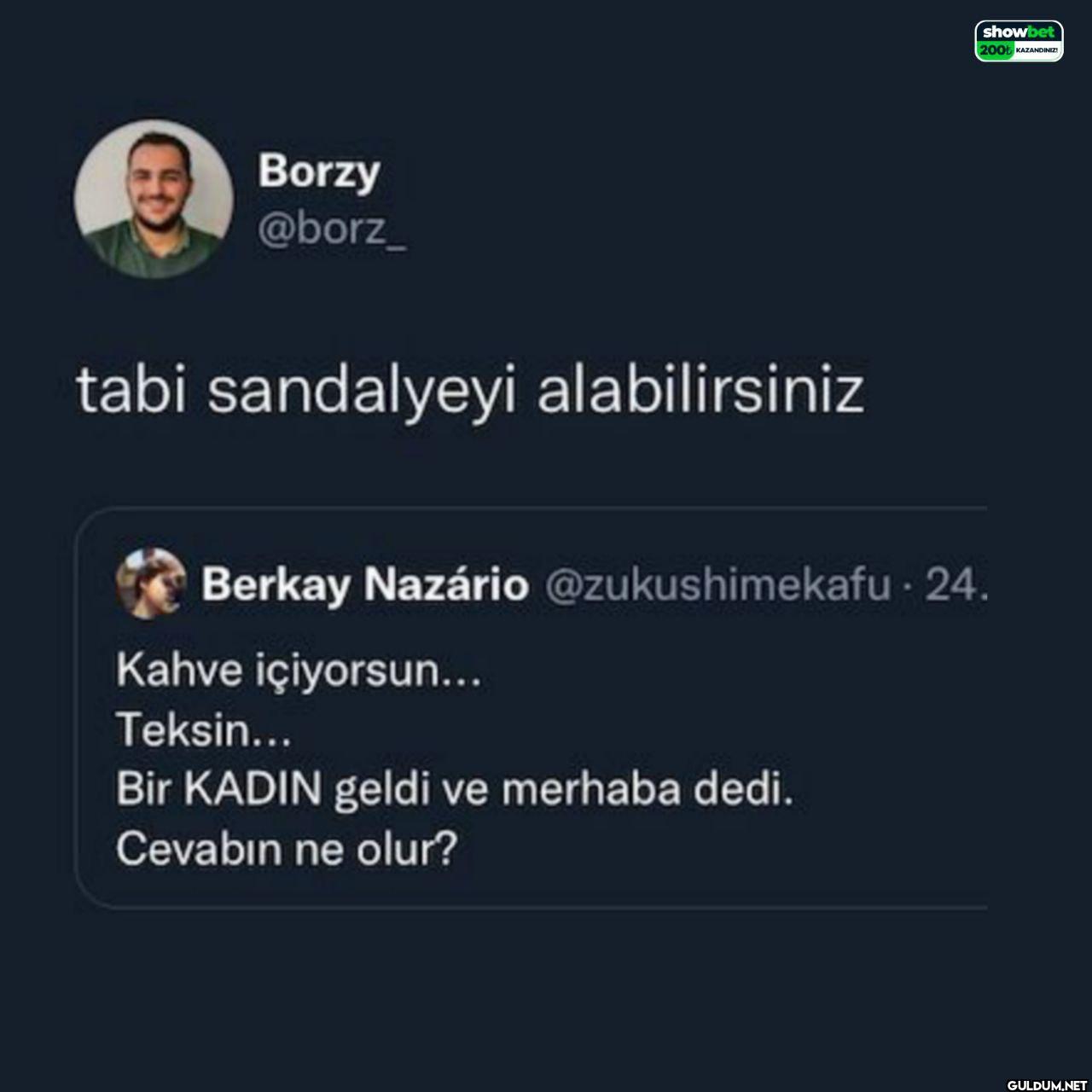 tabi sandalyeyi...