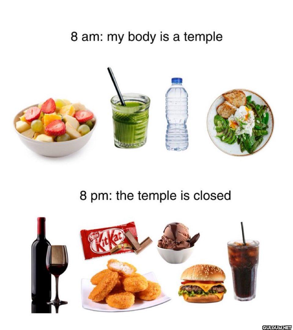8 am: my body is a temple...