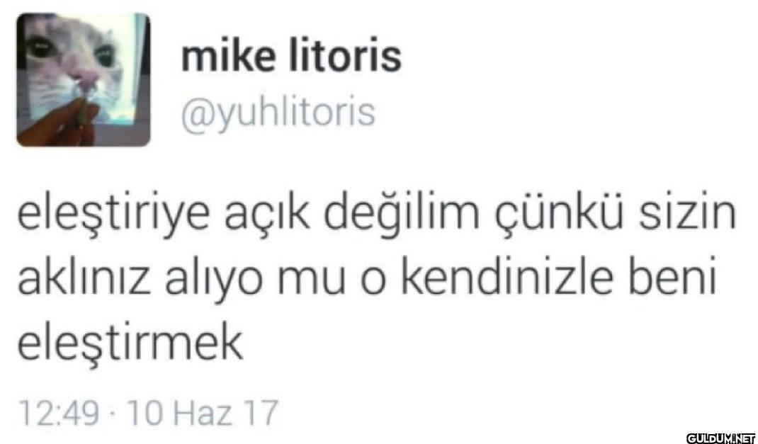 eleştiriye açık değilim...