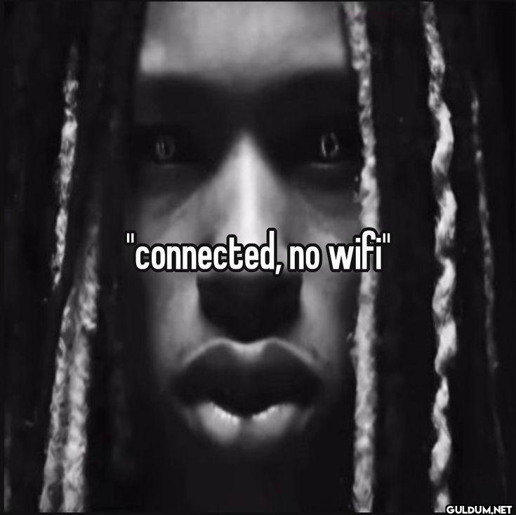 connected, no wifi