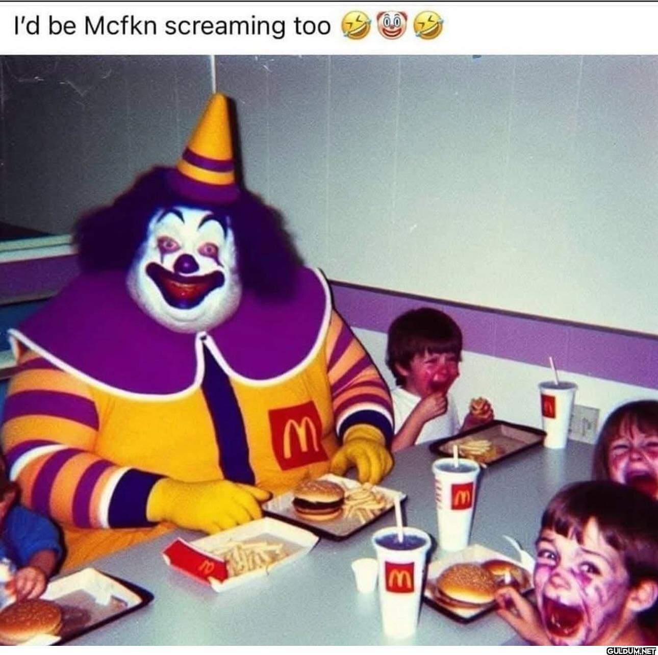 ︎ ︎    I'd be Mcfkn...