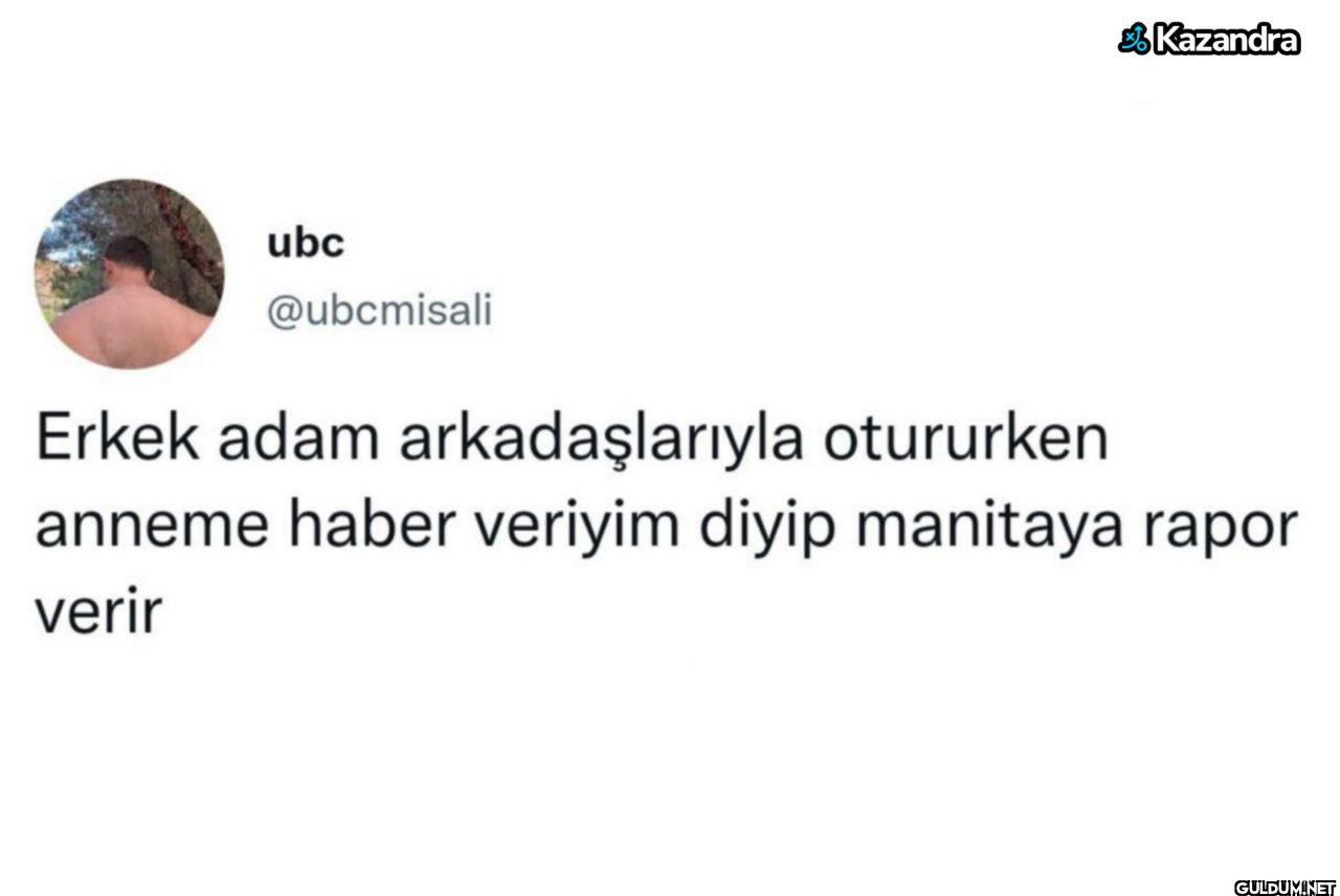 Kazandra Erkek adam...