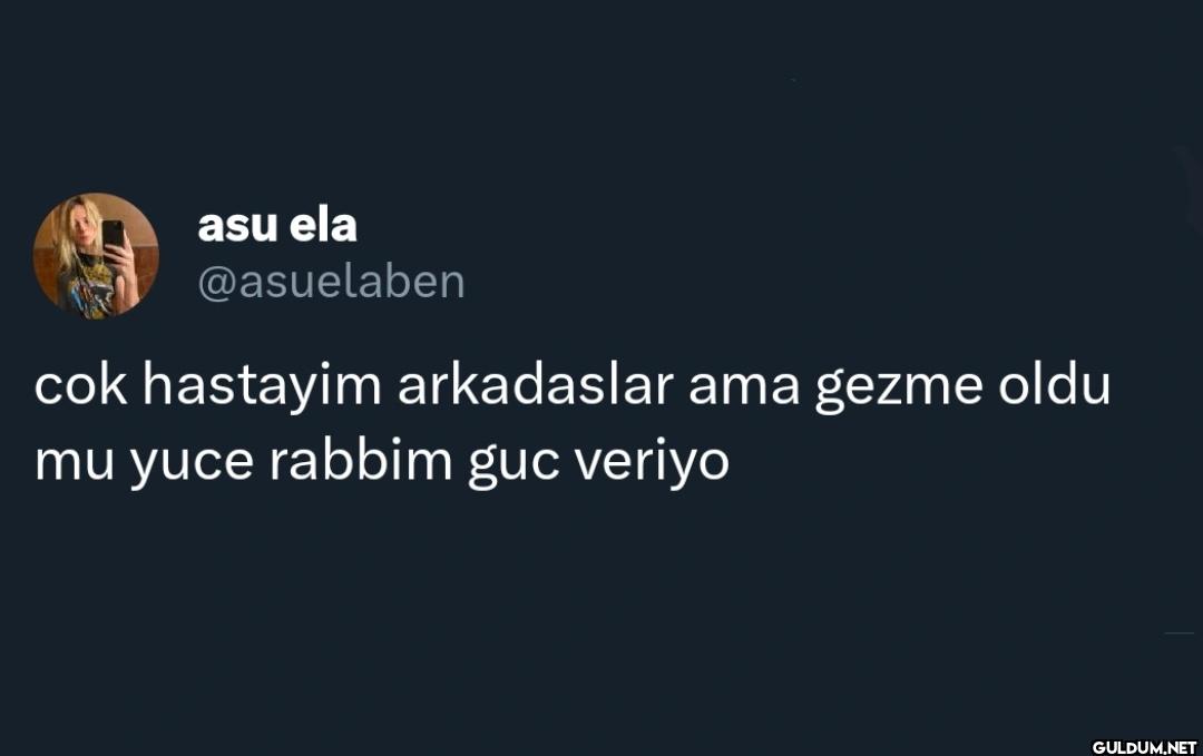 cok hastayim arkadaslar...