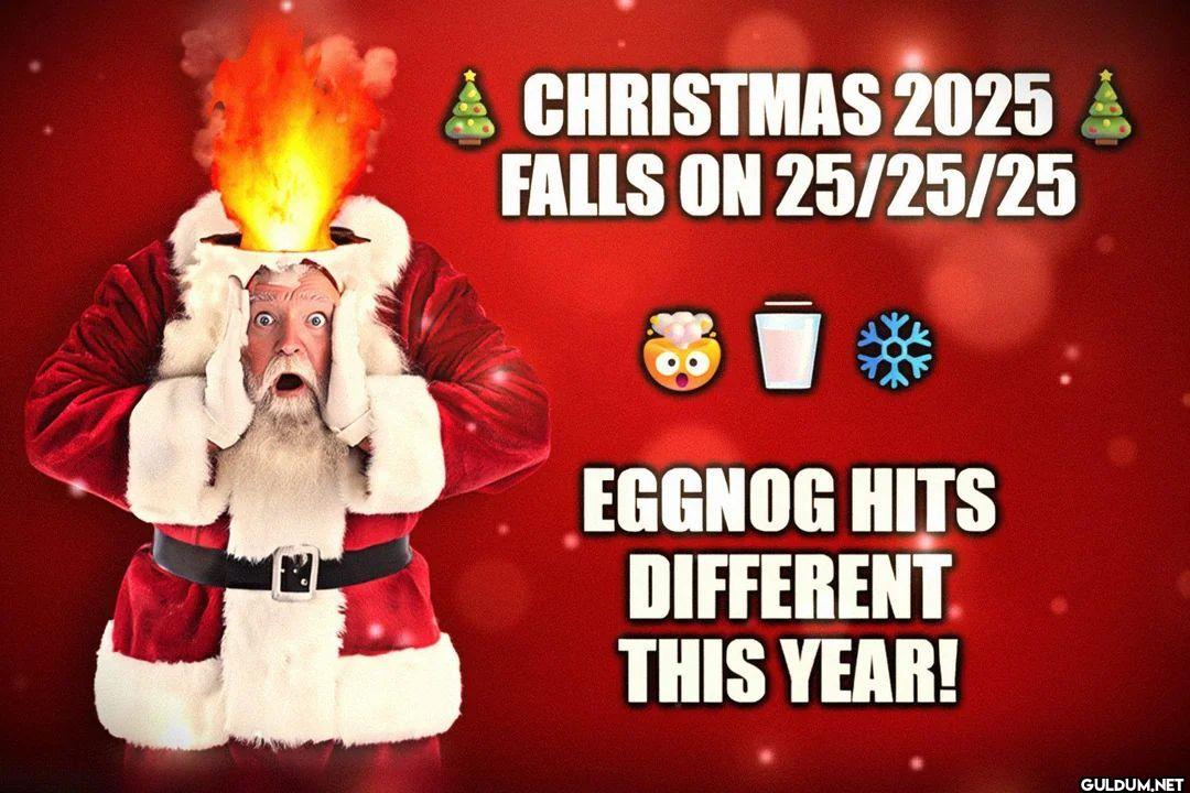 CHRISTMAS 2025 FALLS ON 25...