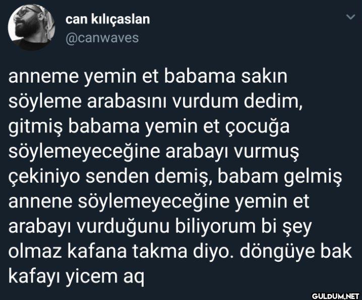 anneme yemin et babama...