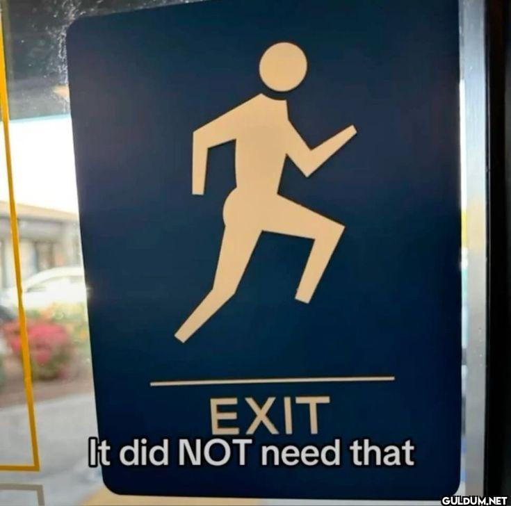 EXIT It did NOT need that