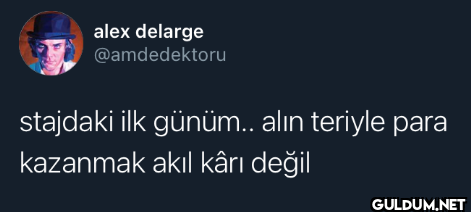 stajdaki ilk günüm.. alın...