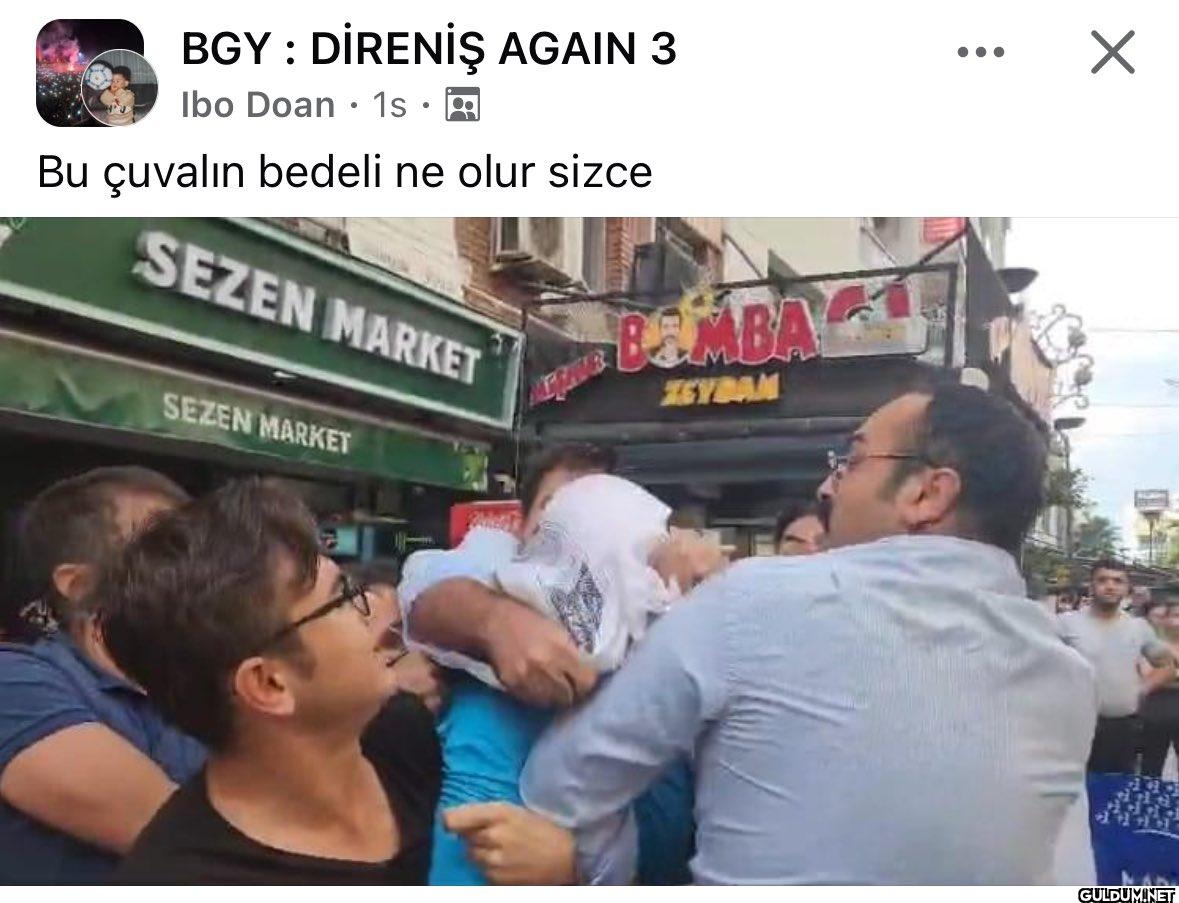 Sizce    BGY: DİRENİŞ...
