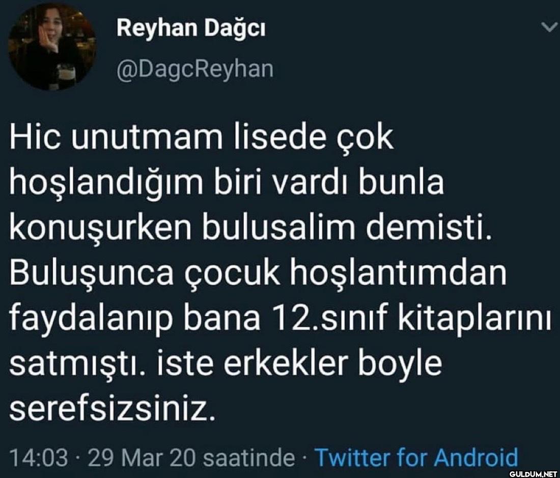Hic unutmam lisede çok...