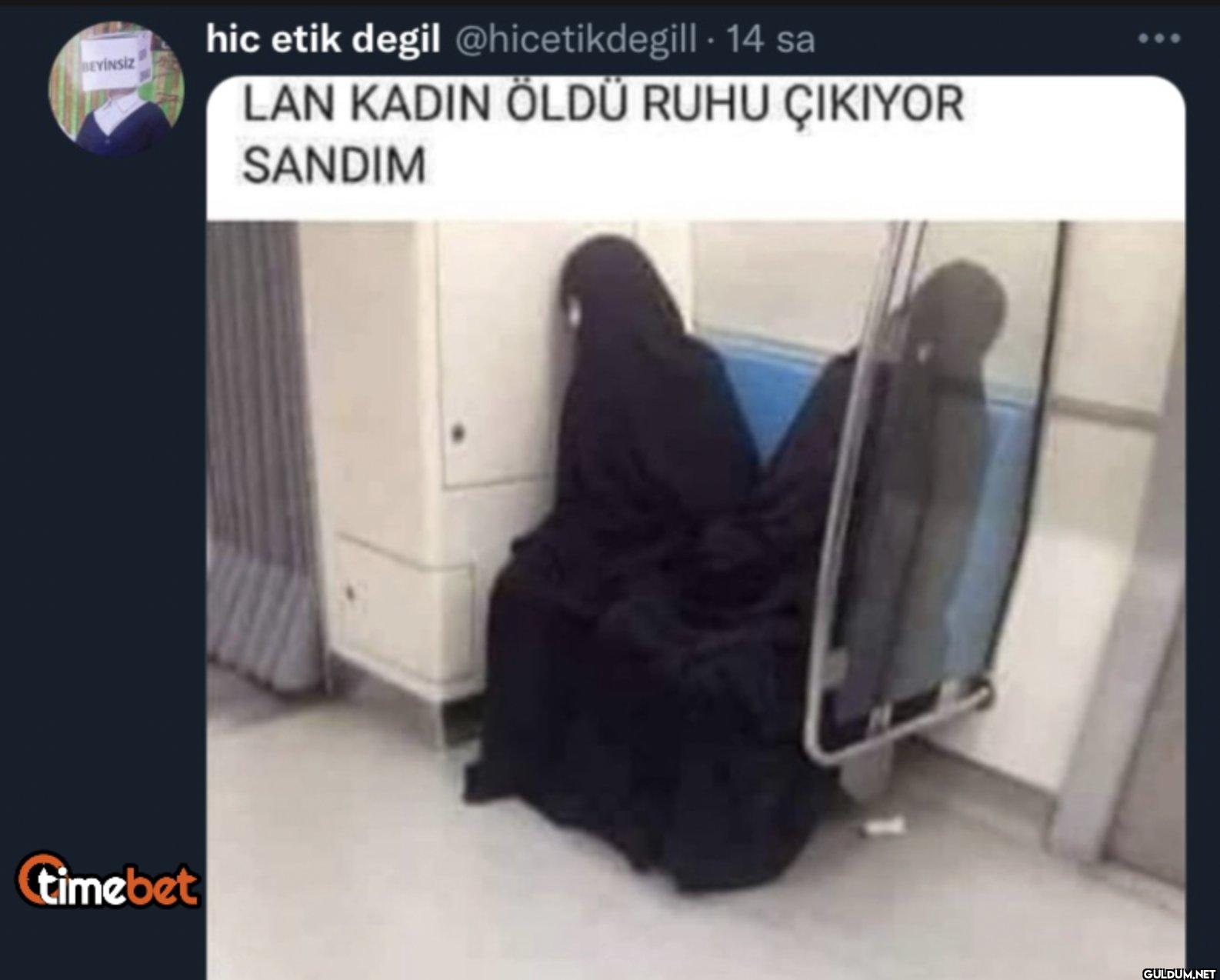 BEYİNSİZ timebet hic etik...