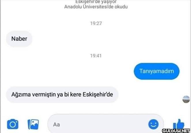 Naber Eskişehirde yaşıyor...