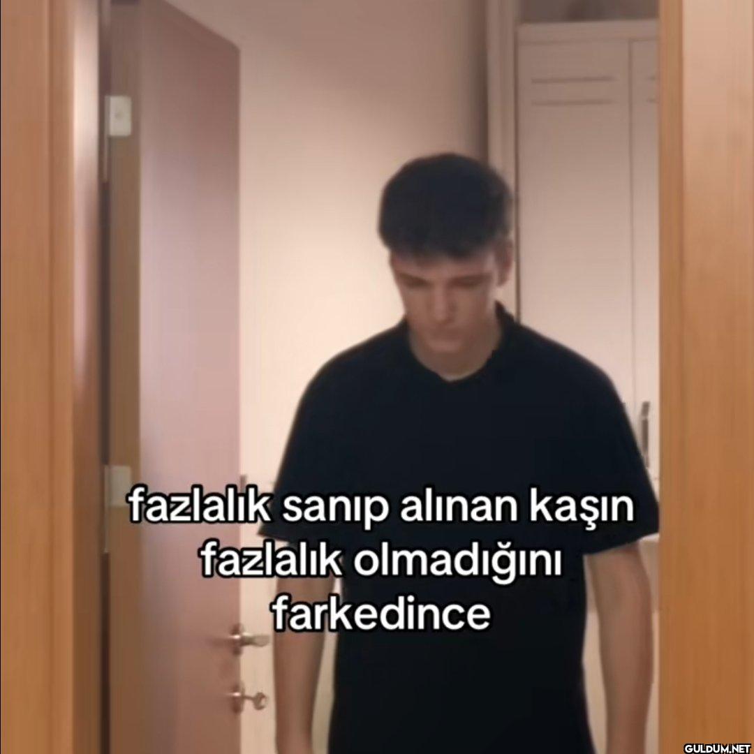 fazlalık sanıp alınan...