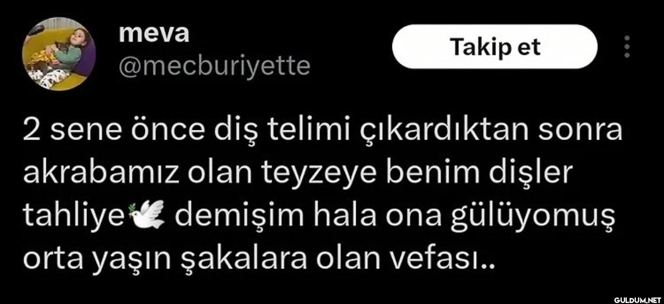 Takip et 2 sene önce diş...