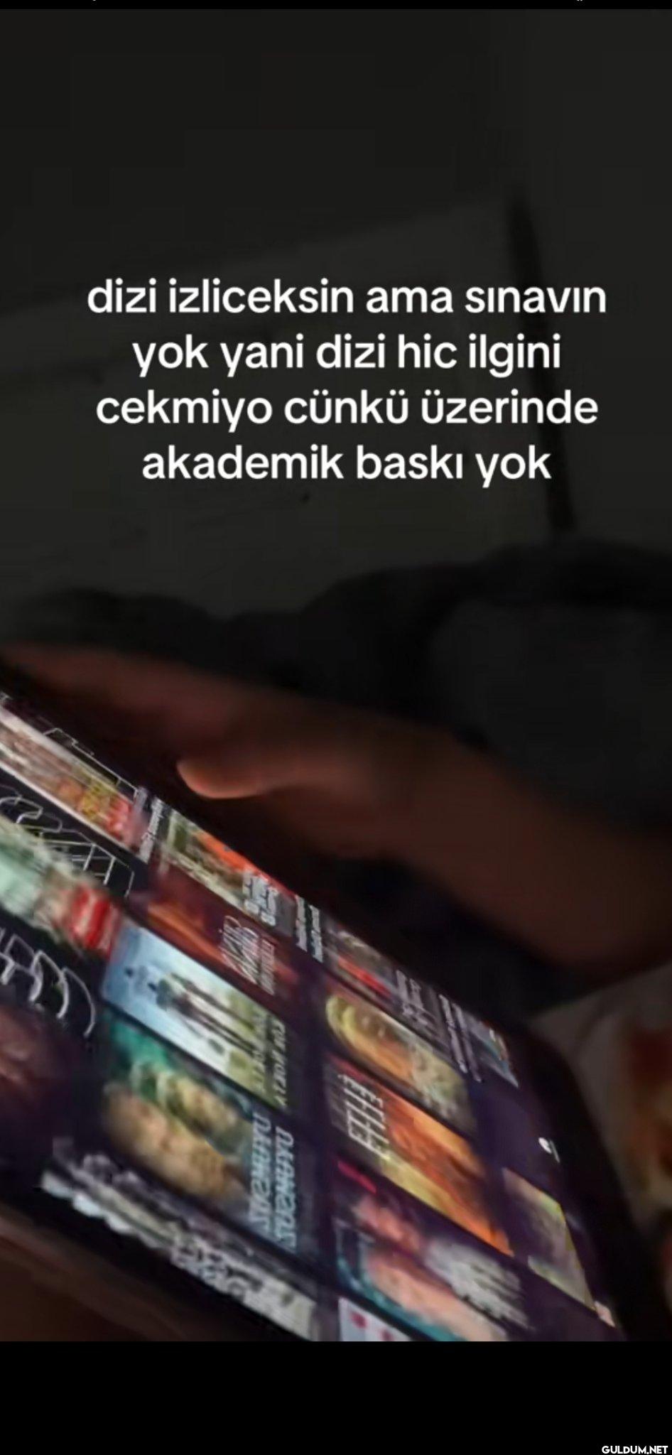 dizi izliceksin ama...