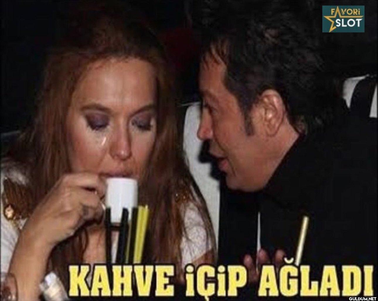 FAVORI SLOT KAHVE İÇİP AĞLADI