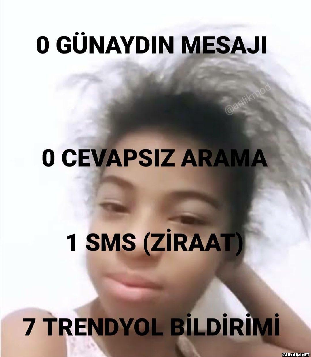 O CEVAPSIZ ARAMA 1 SMS...