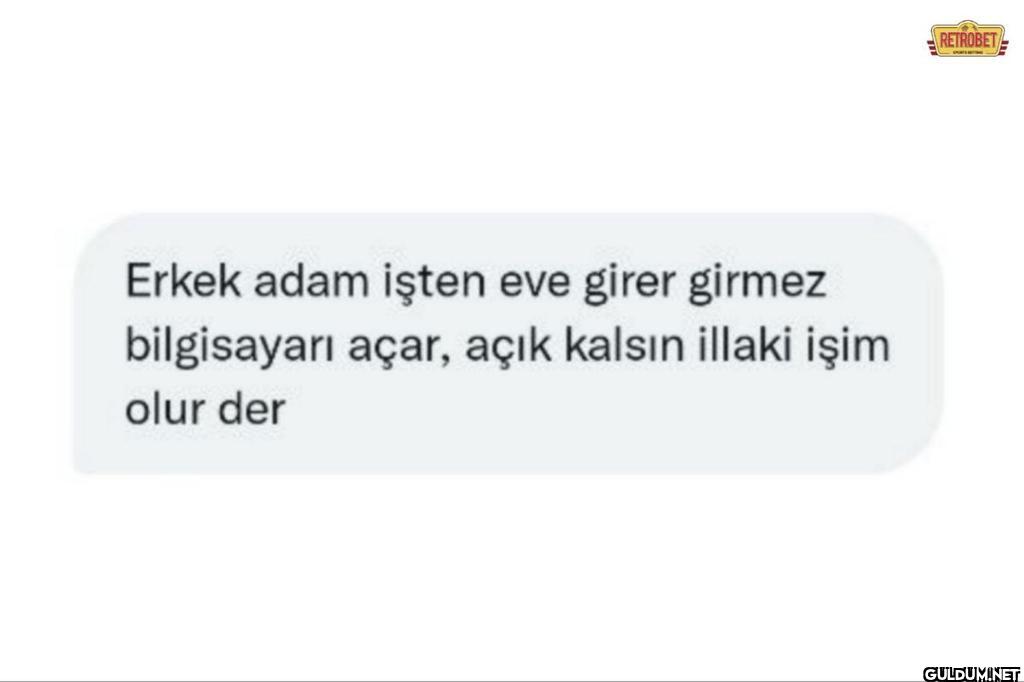 Erkek adam işten eve girer...