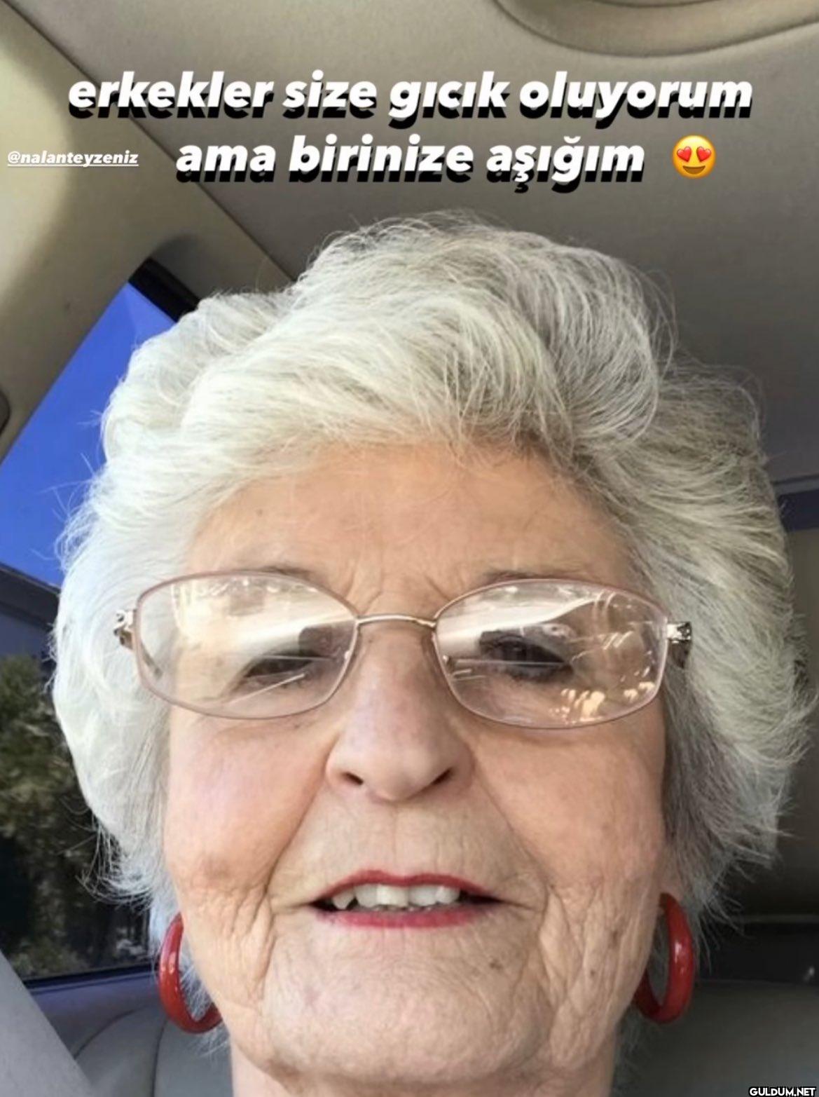 erkekler size gıcık...