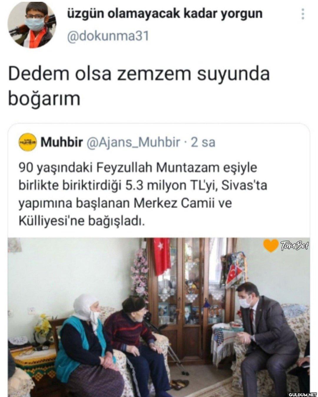 Dedem olsa zemzem suyunda...