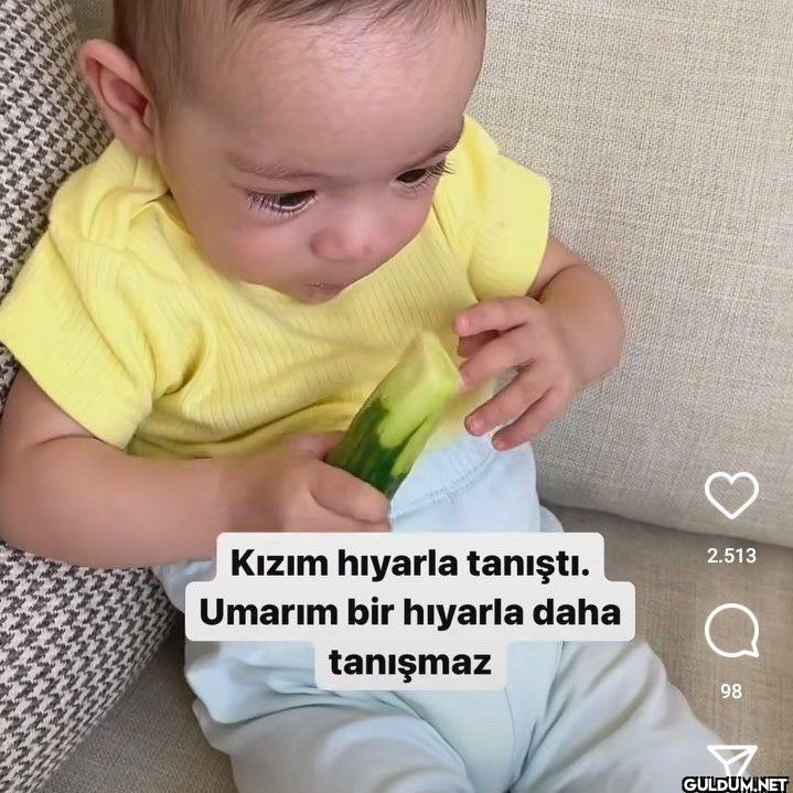 Kızım hıyarla tanıştı....