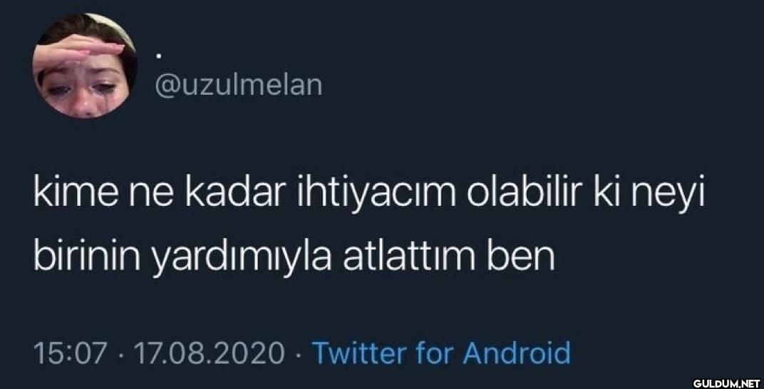 kime ne kadar ihtiyacım...